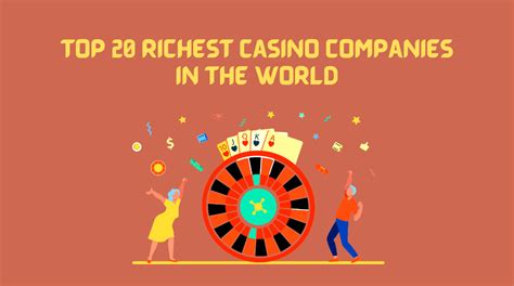 top casino companies in the world kwxe