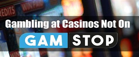 top casino not on gamstop vhwn switzerland