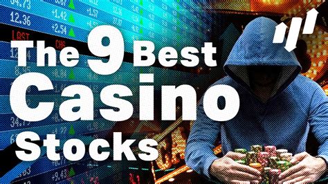 top casino stocks vnie