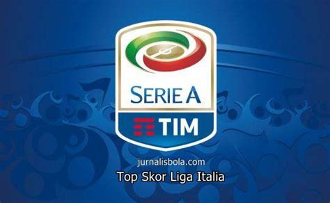 top skor liga italia terbaru 2023