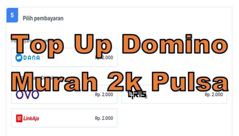 top up domino murah 2k via pulsa