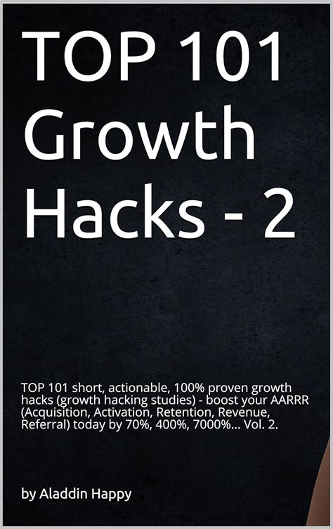 Read Online Top 101 Growth Hacks The Best Growth Hacking Ideas That You Can Put Into Practice Right Away 