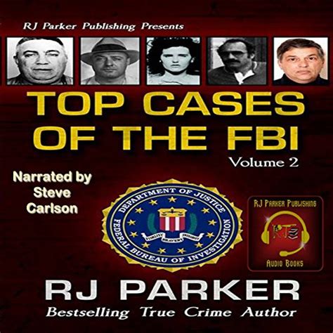 Download Top Cases Of The Fbi Volume 2 Black Dahlia Hurricane Katrina Fraud American Traitor Robert Hanssen Undercover Fbi Agent Joseph Pistone The Kkk Attacks Post 9 11 Notorious Fbi Cases 