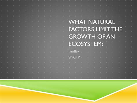 Download Topic 1 4 What Natural Factors Limit The Growth Of Ecosystems 