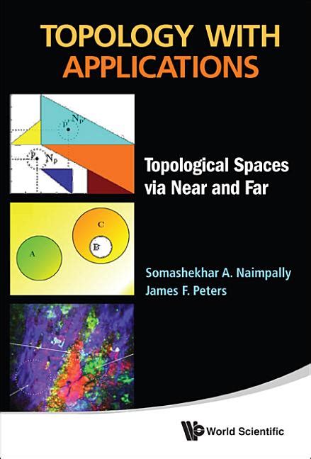 topology with applications topological spaces via near and far