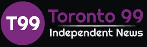 Toronto 99  Independent News And Opinion - 99toto