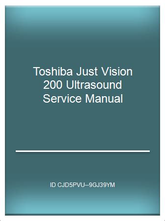 Full Download Toshiba Just Vision 200 Ultrasound Service Manual 