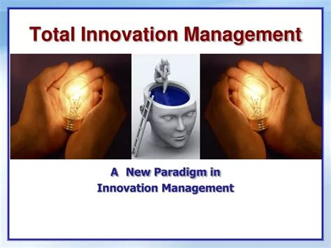 Read Online Total Innovation Management A New Emerging Paradigm Of 
