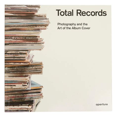 Read Total Records Photography And The Art Of The Album Cover 