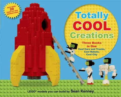 Full Download Totally Cool Creations Three Books In One Cool Cars And Trucks Cool Robots Cool City 