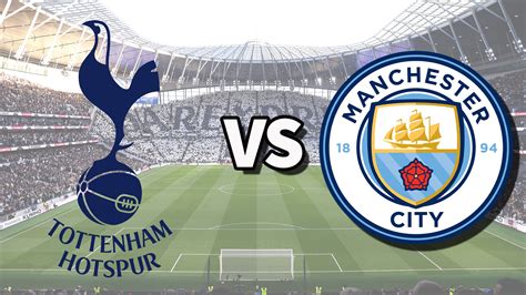 tottenham vs manchester city