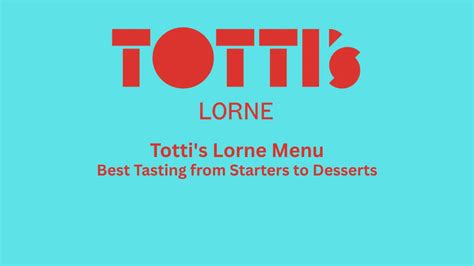 Totti's Lorne Menu
