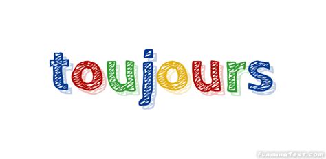 toujours