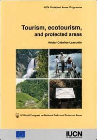 Read Tourism Ecotourism And Protected Areas The State Of Nature Based Tourism Around The World And Guidelines For Its Development 