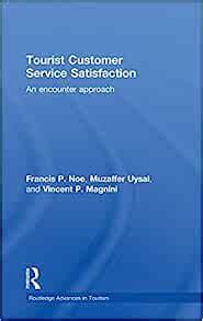 Full Download Tourist Customer Service Satisfaction An Encounter Approach Advances In Tourism 