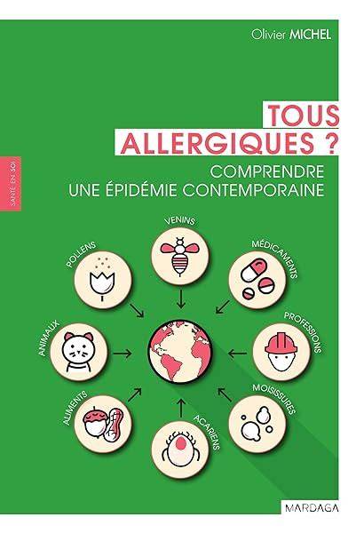 tous allergiques comprendre une a c pida c mie co