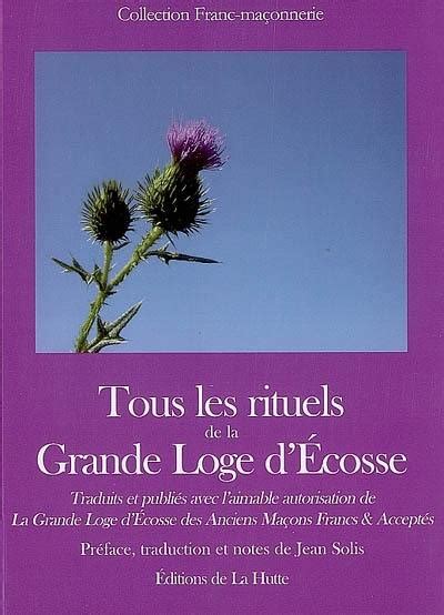 Read Tous Les Rituels De La Grande Loge Decosse 