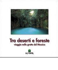 tra deserti e foreste viaggio nelle grotte del me
