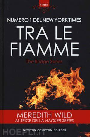 tra le fiamme the bridge series vol 2 italian edi