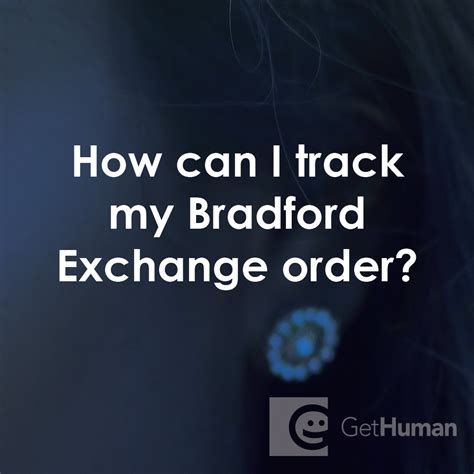 track my order - The Bradford Exchange