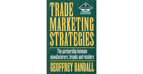 Full Download Trade Marketing Strategies Second Edition The Partnership Between Manufacturers Brands And Retailers Marketing Series 