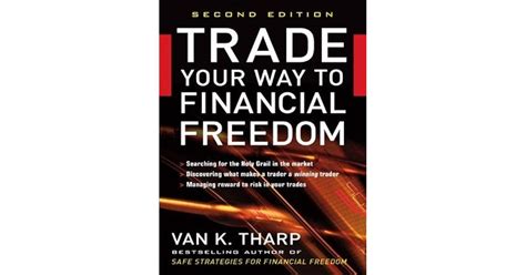 Download Trade Your Way To Financial Freedom Van K Tharp 