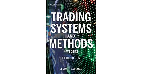 Trading Systems And Methods, 5th Edition Website ( Wiley Trading)