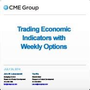 Read Trading Economic Indicators With Weekly Options Cme Group 