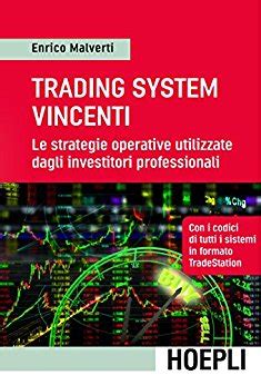 Download Trading System Vincenti Le Strategie Operative Utilizzate Dagli Investitori Professionali Economia 