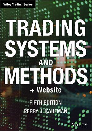 Read Trading Systems And Methods 5Th Ed Wiley Trading 
