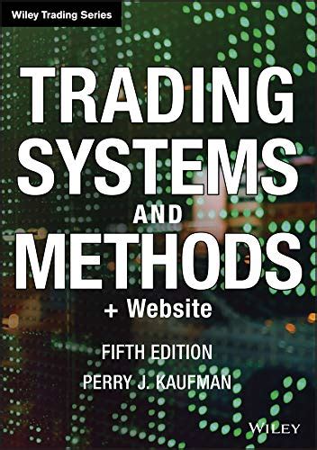 Read Online Trading Systems And Methods 5Th Edition Website Wiley Trading 