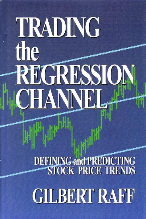 Full Download Trading The Regression Channel Defining And Predicting 