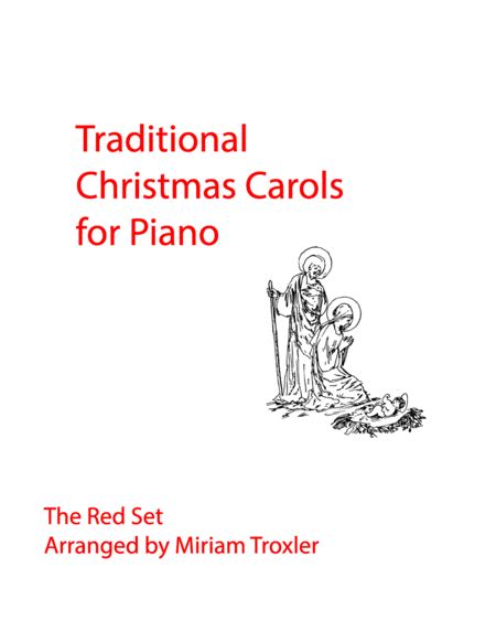 Traditional Christmas Carols Red Set Miriam Troxler A Christmas Carol Setting - A Christmas Carol Setting
