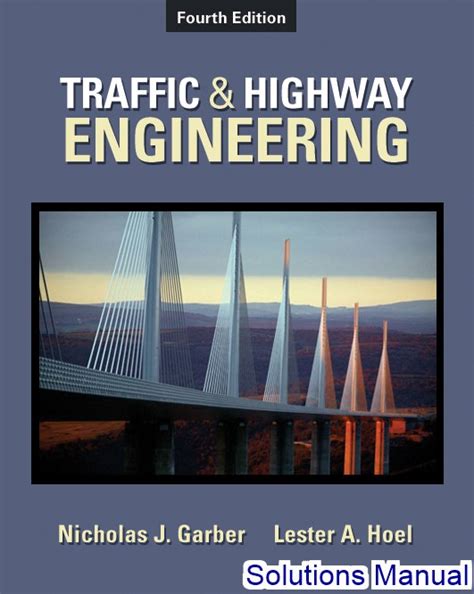 Read Online Traffic Highway Engineering 4Th Edition Solution Manual 