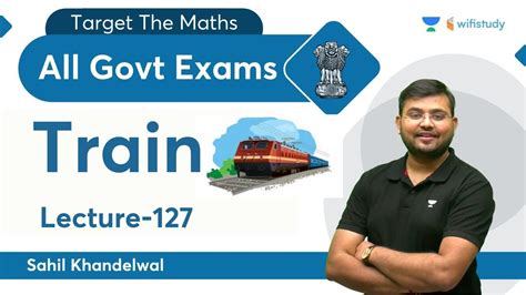 Train Lecture 127 Maths All Govt Exams Wifistudy Train Math - Train Math