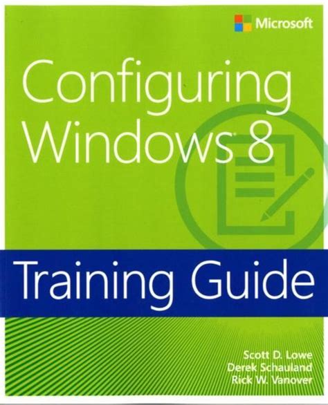 Training Guide Configuring Windows 8 Mcsa Mcsa 70 687 Microsoft Press Training Guide