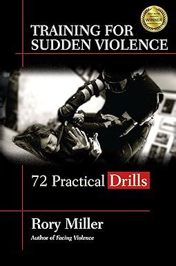 Download Training For Sudden Violence 72 Practical Drills 