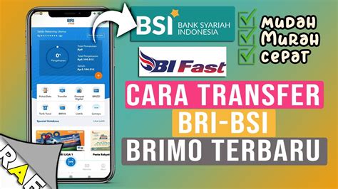 TRANSFER BRI KE BSI：Ini Kode dan Cara Transfer BCA ke BRI Lewat M-Banking hingga