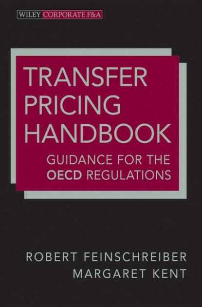 Read Transfer Pricing Handbook Guidance On The Oecd Regulations Wiley Corporate F A 