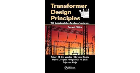 Transformer Design Principles With Applications To Core Form Power Transformers Second Edition