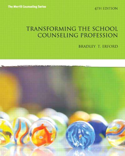 Read Online Transforming The School Counseling Profession 4Th Edition Merrill Counseling Hardcover 