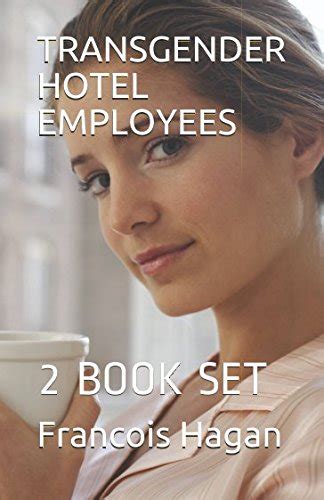 Read Online Transgender Hotel Employees 2 Book Set 