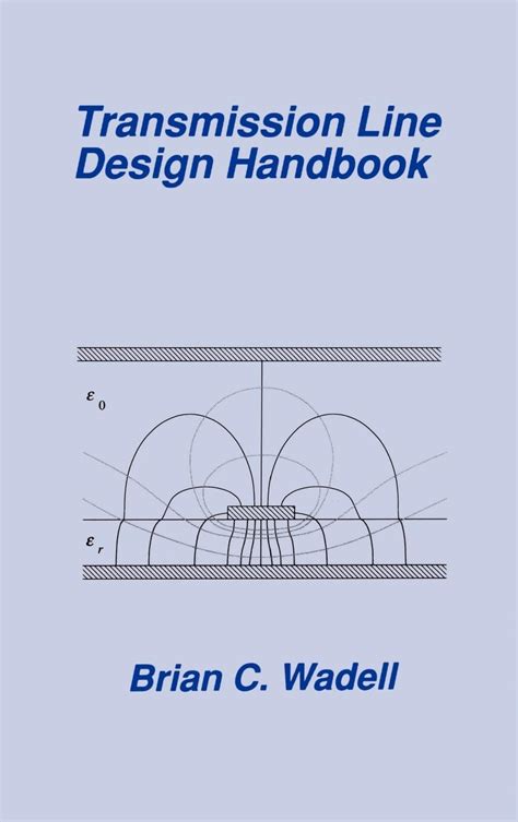 Download Transmission Line Design Handbook By Brian C Wadell 