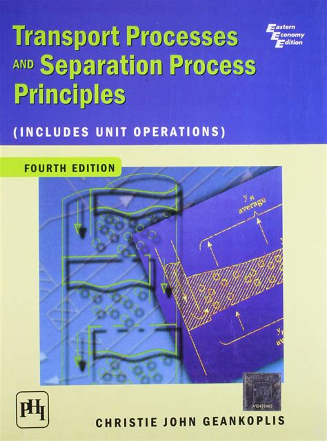 Transport Processes Separation Process Principles 4th Edition