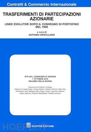 Read Online Trasferimenti Di Partecipazioni Azionarie Linee Evolutive Dopo Il Convegno Di Portofino Del 1989 