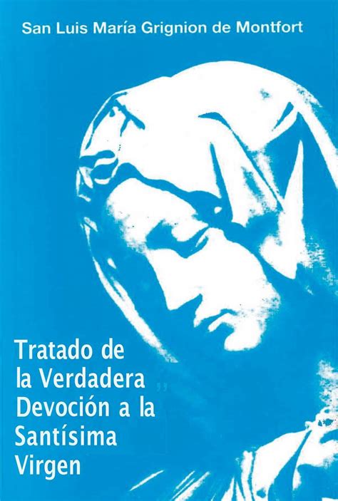 Tratado De La Verdadera Devocion A La Santisima V