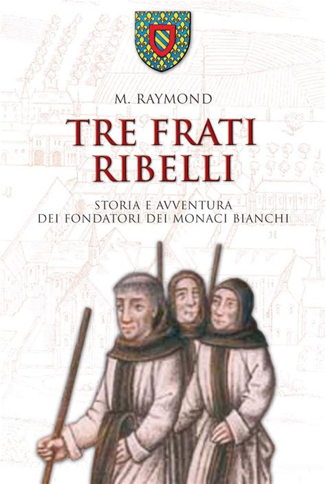 Tre Frati Ribelli