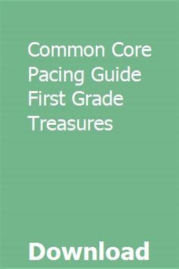Download Treasures Common Core Pacing Guide 