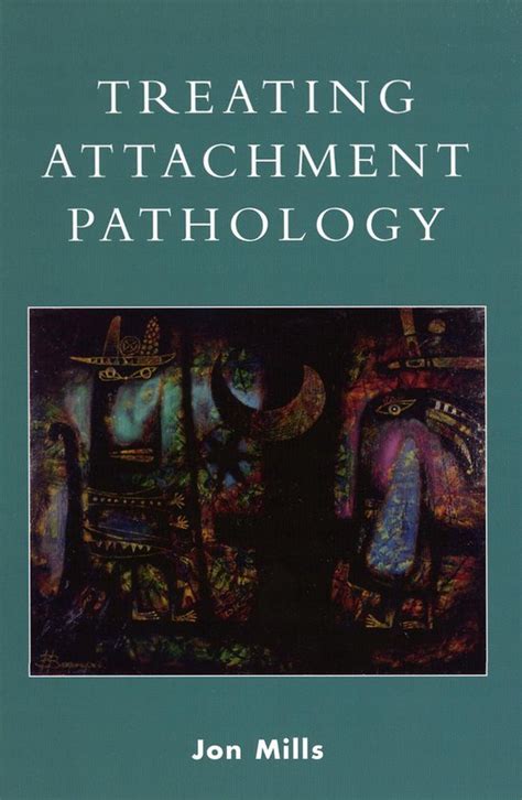 Read Online Treating Attachment Pathology 