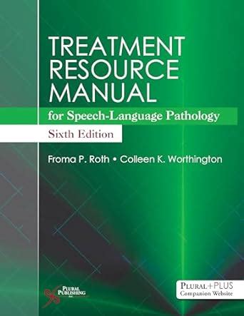 Read Online Treatment Resource Manual For Speech Language Pathology 3Rd Edition 